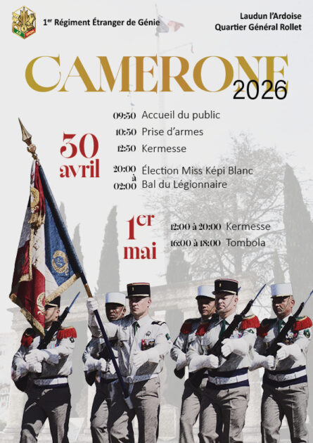Affiche de Camerone 2026 au 1er Régiment étranger de génie. Le 30 avril aura lieu à 09:30 l’accueil du public, à 10:30 la Prise d’armes, à 12:30 la Kermesse, de 20:00 à 02:00 l’Élection Miss Képi Blanc Bal du Légionnaire. le 1er mai 12:00 à 20:00 la Kermesse et de 16:00 à 18:00 la Tombola de Camerone
